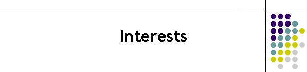 Interests